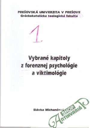 Vybrané kapitoly z forenznej psychológie a viktimológie - Michančová Slávka