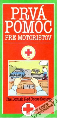 Prvá pomoc pre motoristov - Kolektív autorov