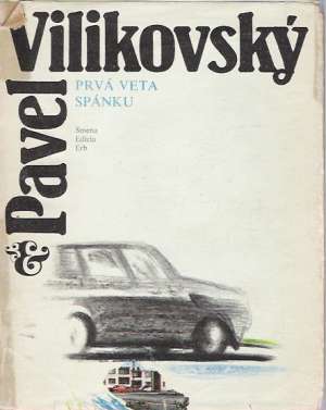 Prvá veta spánku - Vilikovský Pavel