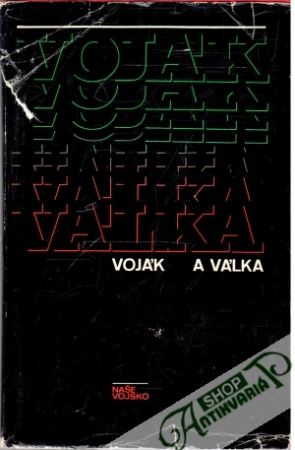 Voják a válka - Kolektív autorov