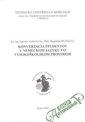 Konverzácia študentov v nemeckom jazyku vo vysokoškolskom prostredí - Fabian Stanislav, Splítková Magdaléna