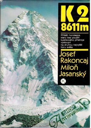 K2/8611 m - Rakoncaj Josef, Jasanský Miloň