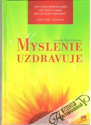 Myslenie uzdravuje - Mandžuková Jarmila