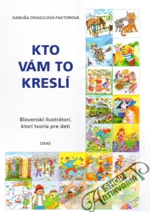 Kto vám to kreslí - Dragulová - Faktorová Danuša
