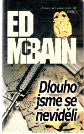 Dlouho jsme se neviděli - McBain Ed