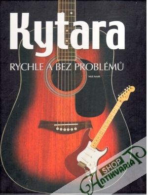Kytara - rychle a bez problému - Freeth Nick
