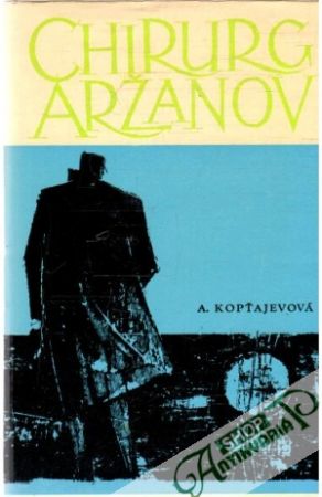 Chirurg Aržanov - Kopťajevová A.