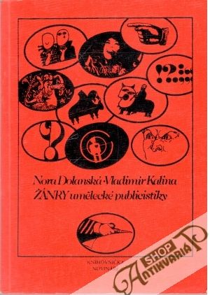 Žánry umělecké publicistiky - Dolanská Nora, Kalina Vladimír