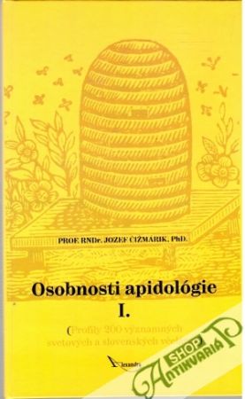 Osobnosti apidológie I. - Čižmárik Jozef