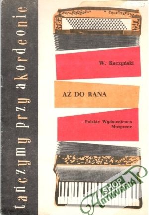 Az do rana - Kaczynski W.
