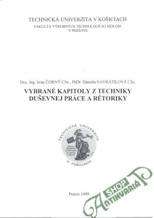 Vybrané kapitoly z techniky duševnej práce a rétoriky - Čorný Ivan, Navrátilová Daniela
