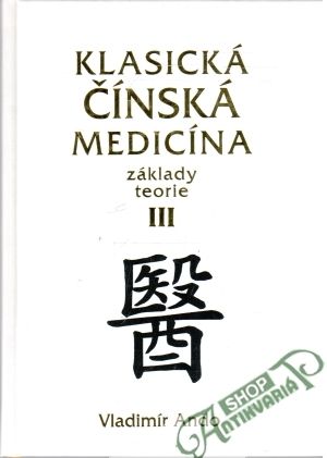 Klasická čínská medicína III. - Ando Vladimír