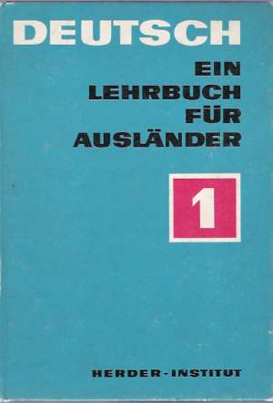 Deutsch - ein Lehrbuch fur Ausländer - teil 1. - Kolektív autorov