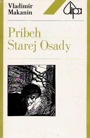 Príbeh starej osady - Makanin Vladimír