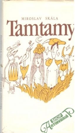 Tamtamy - Skála Miroslav