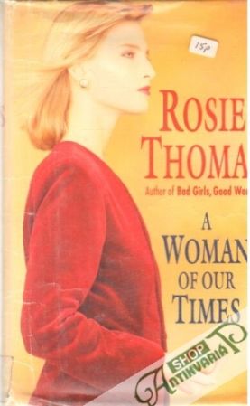 A woman of our times - Thomas Rosie