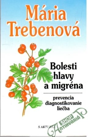 Bolesti hlavy a migréna - Trebenová Mária
