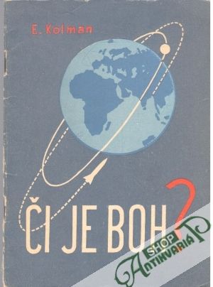 Či je Boh? - Kolman E.