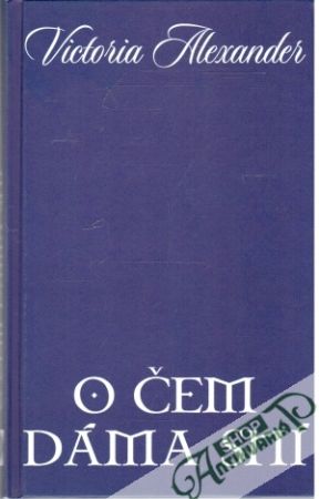 O čem dáma sní - Alexander Victoria