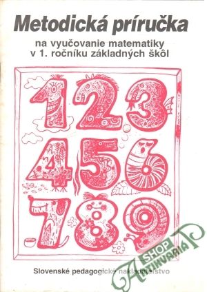 Metodická príručka na vyučovanie matematiky v 1. ročníku ZŠ - Kittler Josef