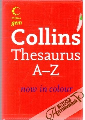 Collins Thesaurus A-Z - now in colour - Kolektív autorov