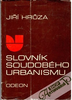 Slovník soudobého urbanismu - Hruza Jiŕí