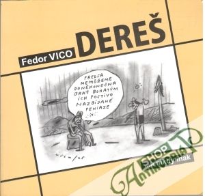 Dereš... a nikdy inak - Vico Fedor