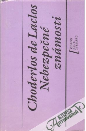 Nebezpečné známosti - Laclos Choderlos
