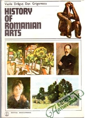 History of romanian arts - Dragut Vasile, Grigorescu Dan