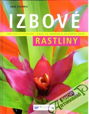 Izbové rastliny - Flehmig Anja