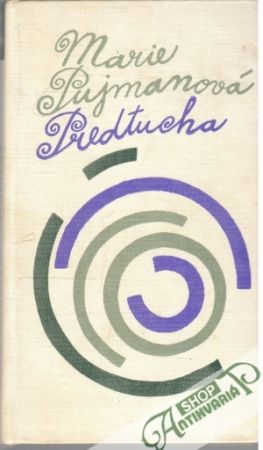 Predtucha - Pujmanová Marie