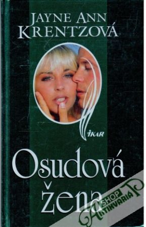 Osudová žena - Krentzová Jayne Ann