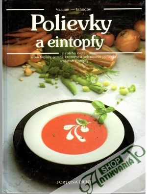 Polievky a eintopfy - Kolektív autorov