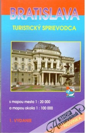 Bratislava - turistický sprievodca - Vašek J. a kolektív