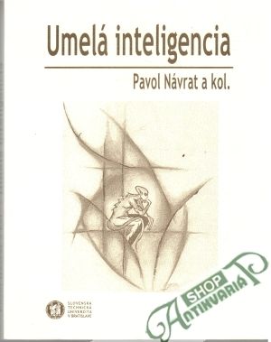 Umelá inteligencia - Návrat Pavol a kolektív