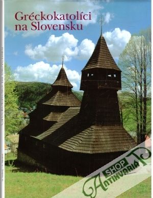 Gréckokatolíci na Slovensku - Székely Gabriel, Mesároš Anton
