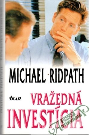 Vražedná investícia - Ridpath Michael