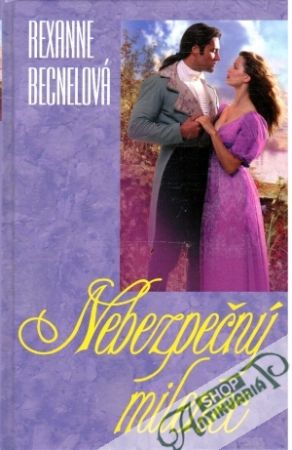 Nebezpečný milenec - Becnelová Rexanne