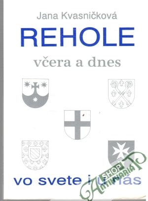 Rehole včera a dnes - vo svete i u nás - Kvasničková Jana