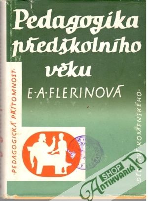 Pedagogika pŕedškolního věku - Flerinová E. A.