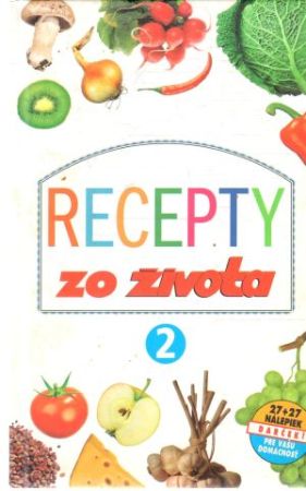 Recepty zo života 2. - Kolektív autorov