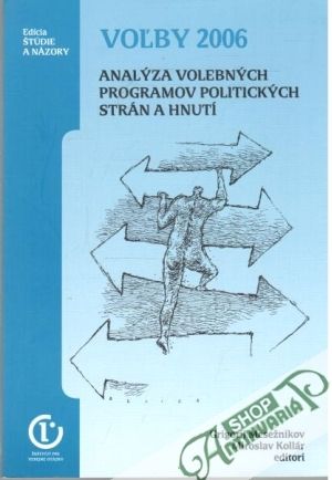 Voľby 2006 - Analýza volebných programov politických strán a hnutí - Mesežnikov Grigorij, Kollár Miroslav