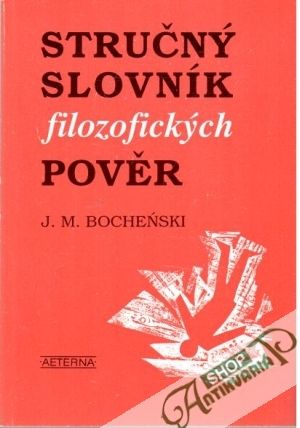 Stručný slovník filozofických pověr - Bochenski J. M.