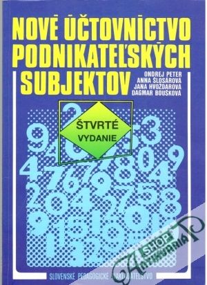 Nové účtovníctvo podnikateľských subjektov - Peter Ondrej a kolektív