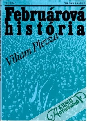 Februárová história - Plevza Viliam
