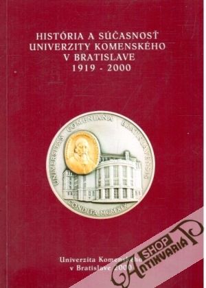 História a súčasnosť univerzity Komenského v Bratislave 1919-2000 - Csáder Viliam