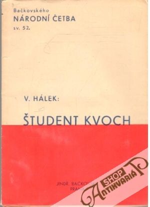 Študent Kvoch - Hálek Vítězslav