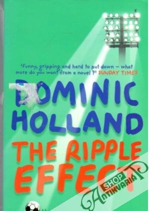 The ripple effect - Holland Dominic