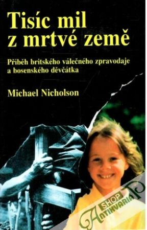 Tisíc mil z mrtvé země - Nicholson Michael