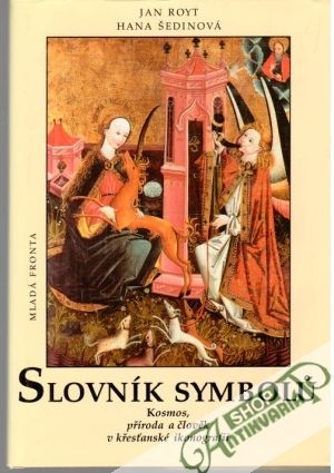 Slovník symbolu - Royt Jan, Šedinová Hana